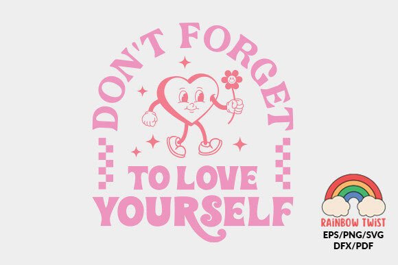 Don't Forget to Love Quote Retro SVG
