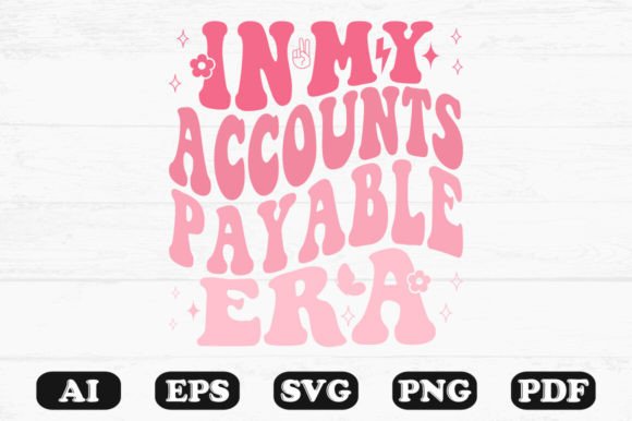 In My Accounts Payable Era Retro Wavy Sv