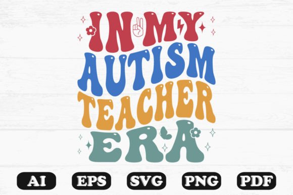 In My Autism Teacher Era Retro Wavy Svg