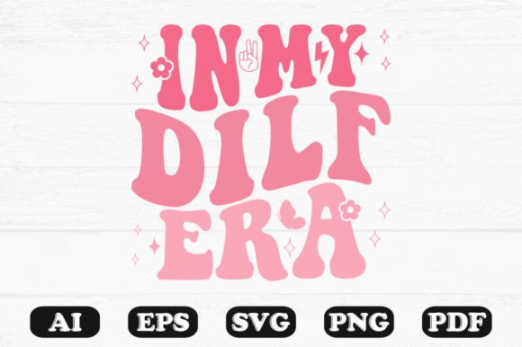 In My Dilf Era Retro Wavy Svg