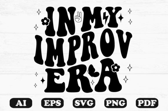 In My Improv Era Retro Wavy Svg