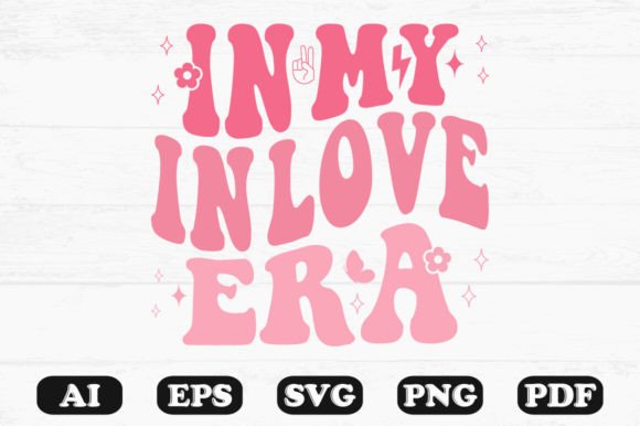 In My In Love Era Retro Wavy Svg