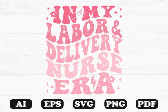 In My Labor and Delivery Nurse Era T-shirt
