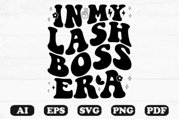In My Lash Boss Era Retro Wavy Svg