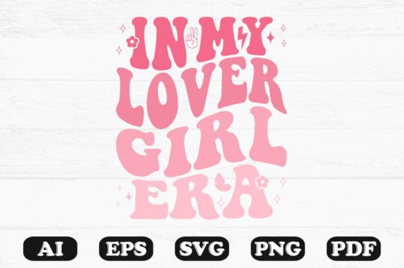In My Lover Girl Era Retro Wavy Svg