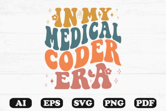 In My Medical Coder Era Retro Wavy Svg