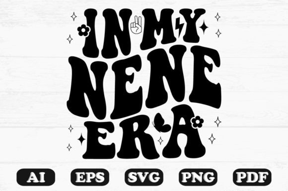 In My Nene Era Retro Wavy Svg