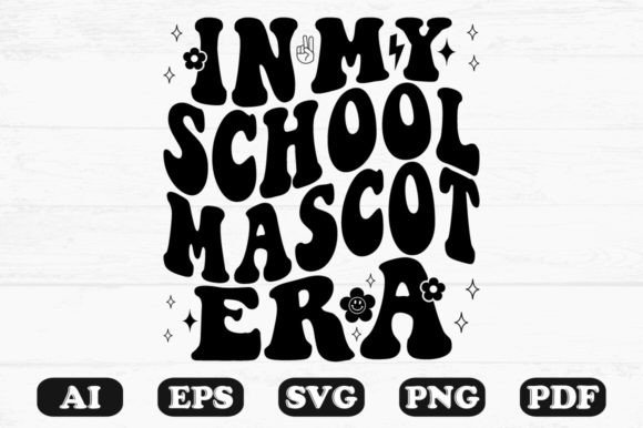 In My School Mascot Era Retro Wavy Svg