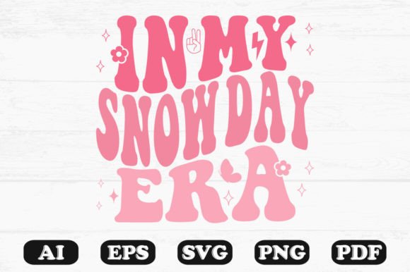 In My Snow Day Era Retro Wavy Svg