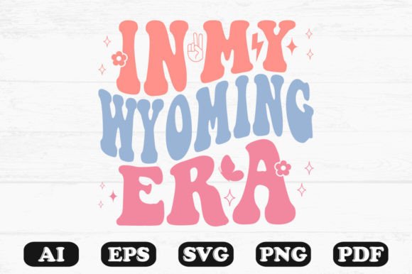 In My Wyoming Era Retro Wavy Svg