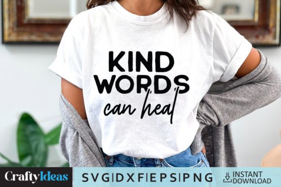 Kind Words Can Heal SVG Quote