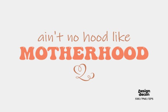 Mom Motherhood Quote Retro SVG Design