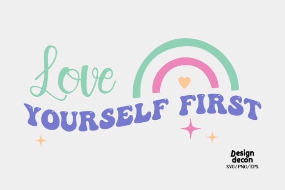 Yourself First Self Love Quote Retro Svg